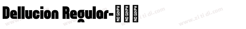 Dellucion Regular字体转换